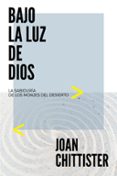 bajo la luz de dios-joan chittister-9788429326529 bajo la luz de dios-joan chittister-9788429326529