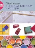 como hacer y colocar baldosas y azulejos-9788430533329 como hacer y colocar baldosas y azulejos-9788430533329