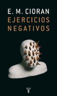 ejercicios negativos-emile michel cioran-9788430606429 ejercicios negativos-emile michel cioran-9788430606429