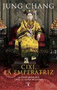 cixí, emperatriz-jung chang-9788430609529 cixí, emperatriz-jung chang-9788430609529