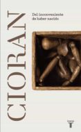 del inconveniente de haber nacido (ebook)-9788430617029 del inconveniente de haber nacido (ebook)-9788430617029