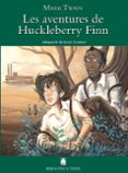 les aventures de hulckleberry finn-mark twain-9788430762729 les aventures de hulckleberry finn-mark twain-9788430762729