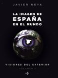 la imagen de españa en el mundo: visiones del exterior (vol. 1)-javier noya-9788430956029 la imagen de españa en el mundo: visiones del exterior (vol. 1)-javier noya-9788430956029