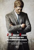 discursos (1960-1963): una presidencia para la historia-john fitzgerald kennedy-9788430959129 discursos (1960-1963): una presidencia para la historia-john fitzgerald kennedy-9788430959129
