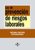 ley de prevención de riesgos laborales (10ª ed.)-9788430973729 ley de prevención de riesgos laborales (10ª ed.)-9788430973729