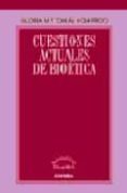 cuestiones actuales de bioetica-gloria maria tomas y garrido-9788431323929 cuestiones actuales de bioetica-gloria maria tomas y garrido-9788431323929