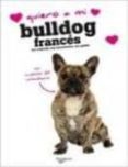 el bulldog frances-girard françoise-9788431550929 el bulldog frances-girard françoise-9788431550929