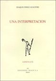 una interpretacion-joaquin perez azaustre-9788432133329 una interpretacion-joaquin perez azaustre-9788432133329