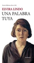 una palabra tuya (premio biblioteca breve 2005)-elvira lindo-9788432212529 una palabra tuya (premio biblioteca breve 2005)-elvira lindo-9788432212529
