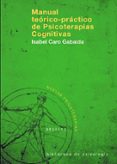manual teorico-practico de psicoterapias cognitivas-isabel caro gabalda-9788433021229 manual teorico-practico de psicoterapias cognitivas-isabel caro gabalda-9788433021229