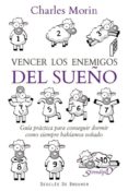 vencer los enemigos del sueños: guia practica para conseguir dorm ir como siempre habiamos soñado-charles morin-9788433025029 vencer los enemigos del sueños: guia practica para conseguir dorm ir como siempre habiamos soñado-charles morin-9788433025029