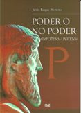 PODER O NO PODER (IMPOTENS / POTENS)-1868553-otro-formato