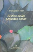 el dios de las pequeñas cosas-arundhati roy-9788433908629 el dios de las pequeñas cosas-arundhati roy-9788433908629