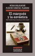 el marques y la esvastica: cesar gonzalez-ruano y los judios en e l paris ocupado-rosa sala rose-9788433926029 el marques y la esvastica: cesar gonzalez-ruano y los judios en e l paris ocupado-rosa sala rose-9788433926029