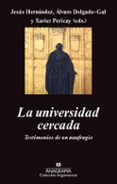 la universidad cercada-jesus hernandez alonso-xavier pericay hosta-alvaro delgado-gal-9788433963529 la universidad cercada-jesus hernandez alonso-xavier pericay hosta-alvaro delgado-gal-9788433963529