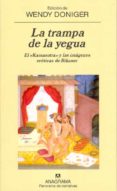 la trampa de la yegua (el kamasutra y las imagenes eroticas de bi kaner)-wendy doniger-9788433970329 la trampa de la yegua (el kamasutra y las imagenes eroticas de bi kaner)-wendy doniger-9788433970329