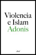 violencia e islam: conversaciones con houria abdelouahed-9788434423329 violencia e islam: conversaciones con houria abdelouahed-9788434423329