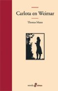 carlota en weimar-thomas mann-9788435009829 carlota en weimar-thomas mann-9788435009829