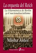 la orquesta del reich-misha aster-9788435025829 la orquesta del reich-misha aster-9788435025829