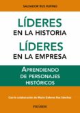 lideres en la historia. lideres en la empresa: aprendiendo de per sonajes historicos-salvador rus rufino-9788436831429 lideres en la historia. lideres en la empresa: aprendiendo de per sonajes historicos-salvador rus rufino-9788436831429