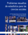 problemas resueltos de estadistica para las ciencias sociales (ebook)-9788436832129 problemas resueltos de estadistica para las ciencias sociales (ebook)-9788436832129