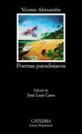 poemas paradisiacos (9ª ed.)-vicente aleixandre-9788437601229 poemas paradisiacos (9ª ed.)-vicente aleixandre-9788437601229