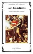 los bandidos-friedrich von schiller-9788437623429 los bandidos-friedrich von schiller-9788437623429