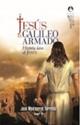 jesus, el galileo armado: historia laica de jesus-josep montserrat torrents-9788441419629 jesus, el galileo armado: historia laica de jesus-josep montserrat torrents-9788441419629