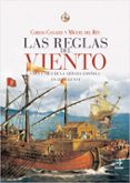 las reglas del viento: cara y cruz de la armada española en siglo xvi-carlos canales-miguel del rey-9788441426429 las reglas del viento: cara y cruz de la armada española en siglo xvi-carlos canales-miguel del rey-9788441426429