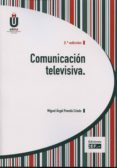comunicacion televisiva-miguel angel poveda criado-9788445428429 comunicacion televisiva-miguel angel poveda criado-9788445428429