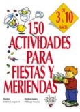 150 actividades para fiestas y meriendas: de 3 a 10 años-valerie langronet-9788446011729 150 actividades para fiestas y meriendas: de 3 a 10 años-valerie langronet-9788446011729