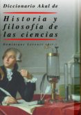 diccionario de historia y filosofia de las ciencias-dominique lecourt-9788446015529 diccionario de historia y filosofia de las ciencias-dominique lecourt-9788446015529