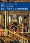 arte y vida en la venecia del renacimiento-patricia fortini brown-9788446024729 arte y vida en la venecia del renacimiento-patricia fortini brown-9788446024729