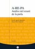 a-re-pa anàlisi del retard de la parla 3ª edició-eva m. aguilar mediavilla-9788447539529 a-re-pa anàlisi del retard de la parla 3ª edició-eva m. aguilar mediavilla-9788447539529