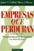 empresas que perduran: principios basicos de las compañias con vi sion de futuro-james c. collins-9788449302329 empresas que perduran: principios basicos de las compañias con vi sion de futuro-james c. collins-9788449302329