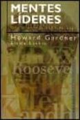 mentes lideres: una anatomia del liderazgo-howard gardner-emma laskin-9788449305429 mentes lideres: una anatomia del liderazgo-howard gardner-emma laskin-9788449305429