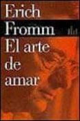 el arte de amar. una investigación sobre la naturaleza del amor-erich fromm-9788449308529 el arte de amar. una investigación sobre la naturaleza del amor-erich fromm-9788449308529