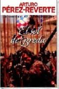 el sol de breda-arturo perez-reverte-9788466309929 el sol de breda-arturo perez-reverte-9788466309929