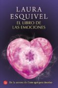 el libro de las emociones-laura esquivel-9788466327329 el libro de las emociones-laura esquivel-9788466327329