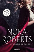afrontar el fuego (la isla de las tres hermanas 3)-nora roberts-9788466337229 afrontar el fuego (la isla de las tres hermanas 3)-nora roberts-9788466337229