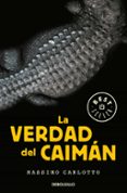 la verdad del caimán (serie del caimán 1)-massimo carlotto-9788466342629 la verdad del caimán (serie del caimán 1)-massimo carlotto-9788466342629