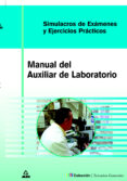 auxiliares de laboratorio: simulacros de examen y casos practicos-m jose garcia bermejo-9788466544429 auxiliares de laboratorio: simulacros de examen y casos practicos-m jose garcia bermejo-9788466544429