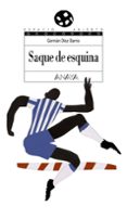 saque de esquina-german diez barrio-9788466784429 saque de esquina-german diez barrio-9788466784429