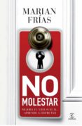no molestar-marian frias-9788467009729 no molestar-marian frias-9788467009729