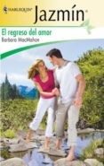 el regreso del amor (ebook)-barbara mcmahon-9788467190229 el regreso del amor (ebook)-barbara mcmahon-9788467190229