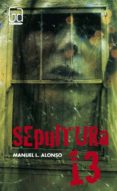 sepultura 13-manuel l. alonso-9788467526929 sepultura 13-manuel l. alonso-9788467526929