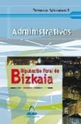 administrativos de la diputacion foral de bizkaia: temario i-9788467603729 administrativos de la diputacion foral de bizkaia: temario i-9788467603729