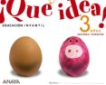 ¡qué idea! 3 años. segundo trimestre.-9788467815429 ¡qué idea! 3 años. segundo trimestre.-9788467815429