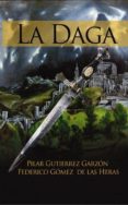 la daga (ebook)-pilar gutierrez garzon-federico gomez de las heras-9788468647029 la daga (ebook)-pilar gutierrez garzon-federico gomez de las heras-9788468647029