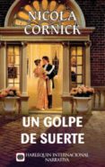 un golpe de suerte (ebook)-nicola cornick-9788468716329 un golpe de suerte (ebook)-nicola cornick-9788468716329